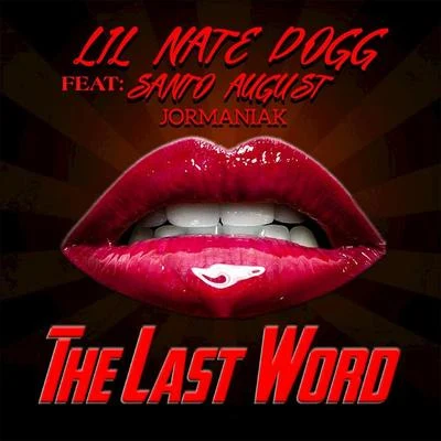 Lil Nate Dogg/Nate DoggThe Last Word