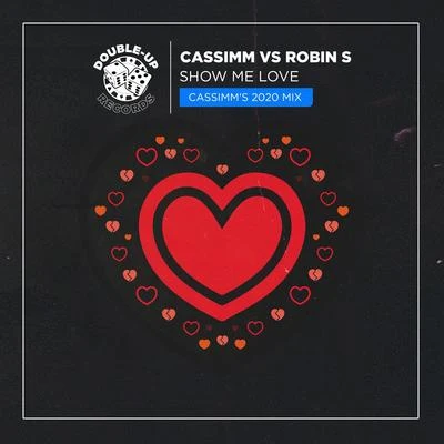 CASSIMMShow Me Love (CASSIMMs 2020 Mix)