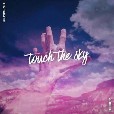 Ken Takano/高野健一Touch The Sky