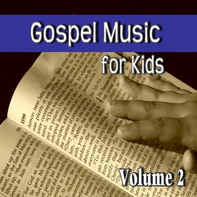 Willie WilliamsGospel Music for Kids, Vol. 2