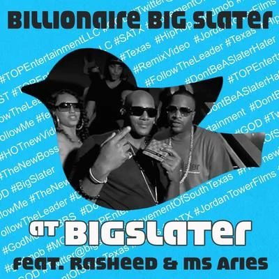 Tex/80’s Babies/RasheedAt Bigslater (feat. Rasheed & Ms. Aries)