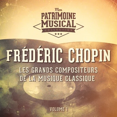 Dinu LipattiLes grands compositeurs de la musique classique : Frédéric Chopin, Vol. 1