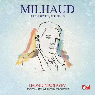 Darius Milhaud/Orchestre du Theatre des Champs-ElyseesMilhaud: Suite provençale, Op. 152 (Digitally Remastered)