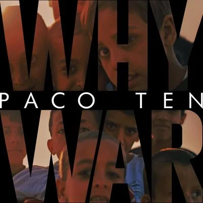 Paco TenWhy War