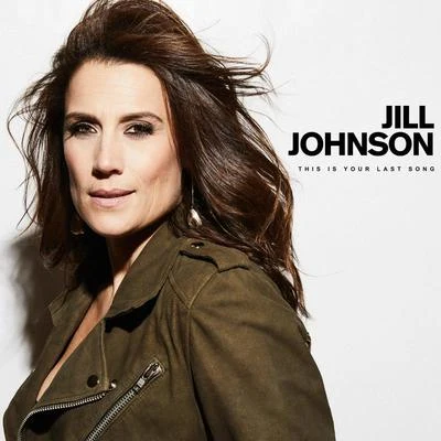 Jill JohnsonThis Is Your Last Song