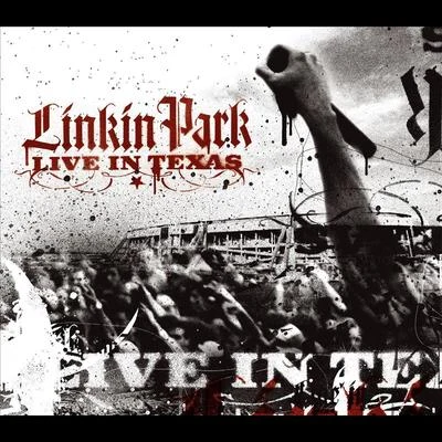 Linkin ParkThe Glitch MobLive In Texas