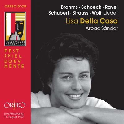 Lisa della CasaBrahms, Schubert, R. Strauss & Others: Art Songs (Live)