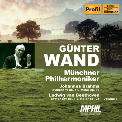 Gunter WandBRAHMS: Symphony No. 1BEETHOVEN: Symphony No. 1 (Munich Philharmonic, Wand, Vol. 5)