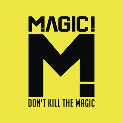 MAGIC!Dont Kill the Magic