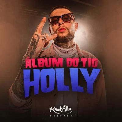 MC Hollywood/MC KevinhoÁlbum do Tio Holly