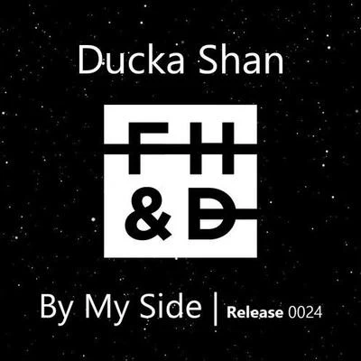 Calvin Biasi/Ducka ShanBy My Side