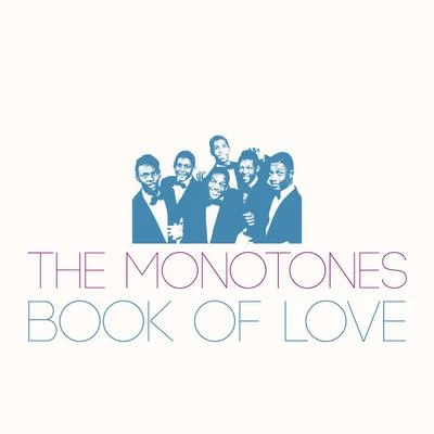 The MonotonesBook of Love