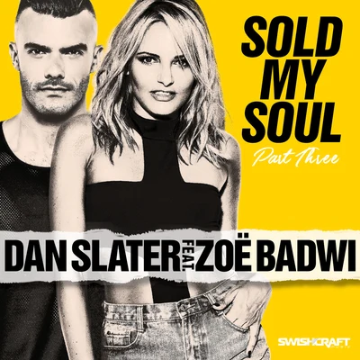 Zoe Badwi/Dragon/Bryan Adams/2 Faced Funks/Funkerman/Max Marani/Simone Jay/Emmalyn/Loverush UK!/JESSold My Soul (Part 3 - Radio Edits)