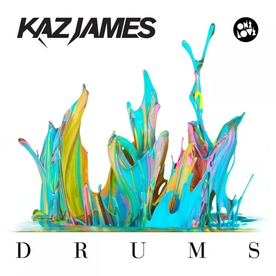 Kaz JamesDrums (Radio Edit)