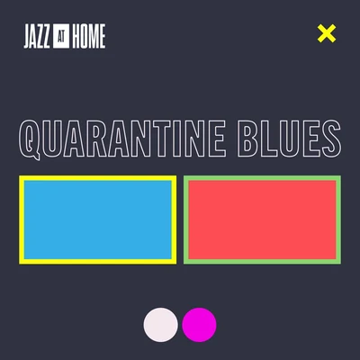 Jazz at Lincoln Center Orchestra/Wynton MarsalisQuarantine Blues (Jazz at Home)