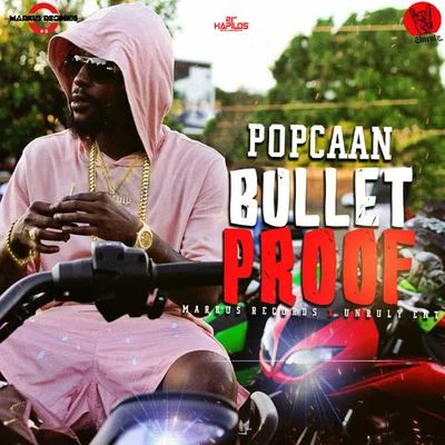 PopcaanBullet Proof