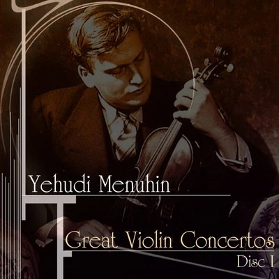 Yehudi MenuhinNaoko YoshinoEnglish Chamber OrchestraSamuel ColesGreat Violin Concertos (Disc I)