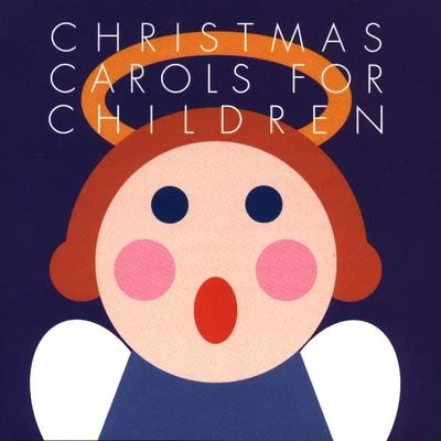 Musique de Noel Academie/Christmas DJ/Christmas Carols For ChildrenChristmas Carols For Children