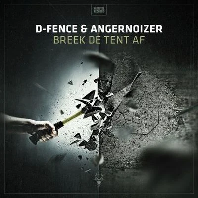 D-FenceBreek De Tent Af