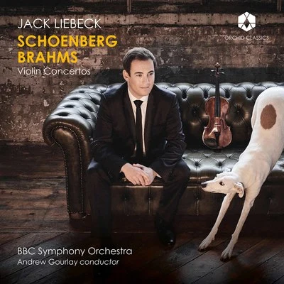 Kathron Sturrock/Jack Liebeck/Julian Farrell/Benjamin HughesSchoenberg & Brahms: Violin Concertos