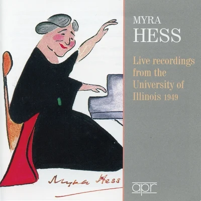 Myra HessLive Recordings from the University of Illinois (Recorded 1949)