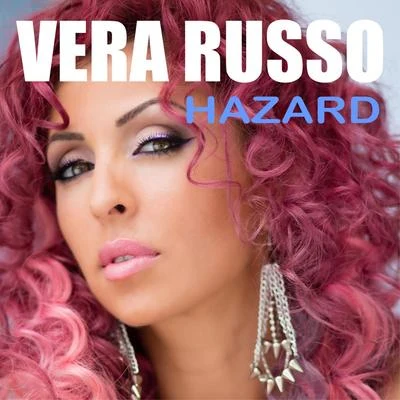 Vera RussoHazard