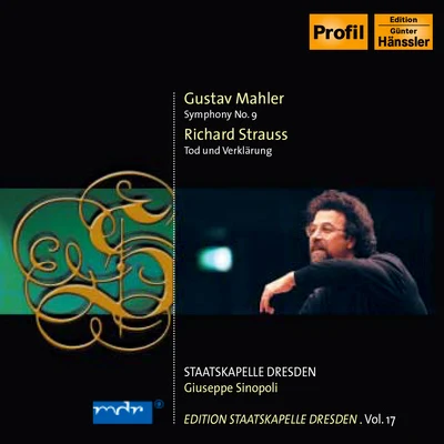 Giuseppe Sinopoli/Edita Gruberová/Renato Bruson/Orchestra dell'Accademia Nazionale di Santa CeciliaMAHLER, G.: Symphony No. 9STRAUSS, R.: Tod und Verklärung (Sinopoli) (Staatskapelle Dresden Edition, Vol. 17)