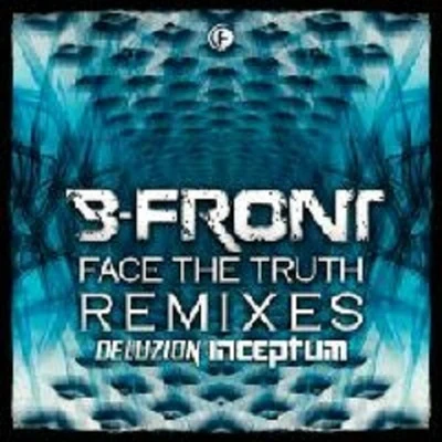 B-FrontFace the Truth (Remixes)