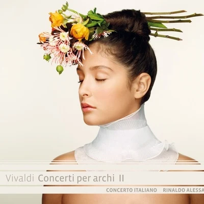 Concerto ItalianoVivaldi: Concerti per archi II