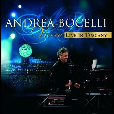 Andrea BocelliVivere - Live In Tuscany