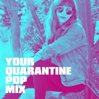 Best Of HitsYour Quarantine Pop Mix