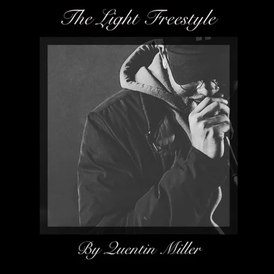 Quentin MillerThe Light Freestyle