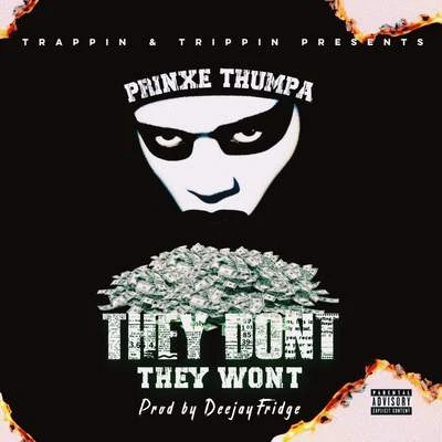 CB/Prinxe Thumpa/PryceeThey Dont They Wont