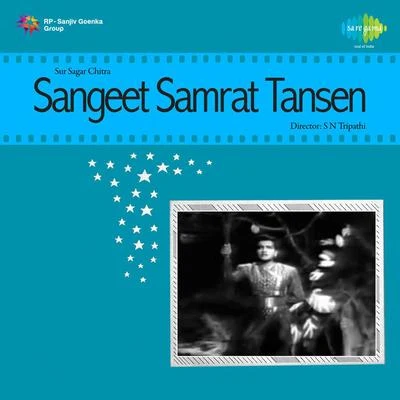 Kamal Barot/Suman Kalyanpur/Mahendra Kapoor/Asha Bhosle/Mukesh/Usha TimothySangeet Samrat Tansen