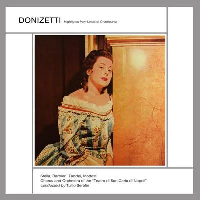 Elena Nicolai/Daro Caselli/Gino Del Signore/Tullio Serafín/Carlo Tagliabue/Orchestra e Coro del Teatro alla Scala, Milano/Richard Tucker/Giuseppe VerdiHighlights From Linda Di Xhamounix