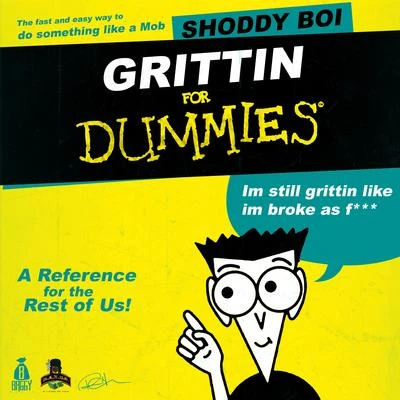 Go Hard/Shoddy BoiGrittin for Dummies