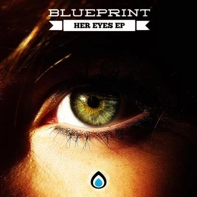 BlueprintHer Eyes Ep