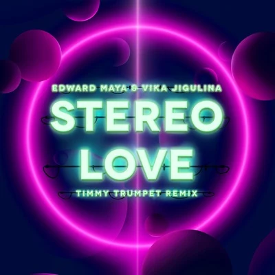 Edward MayaStereo Love (Timmy Trumpet Remix)