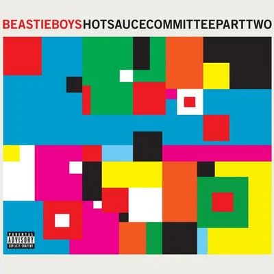 Beastie BoysHot Sauce Committee Part Two