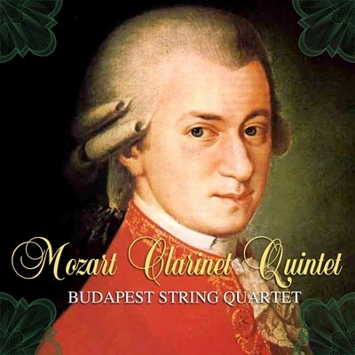 Jean Hubeau/New Music String Quartet/Budapest String QuartetMozart: Clarinet Quintet