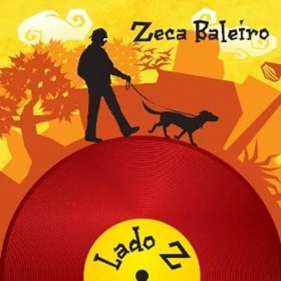 Zeca BaleiroLado Z