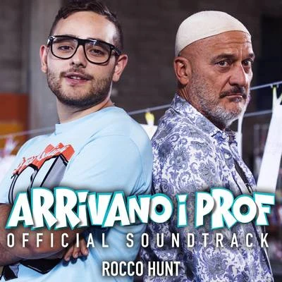 ZOA/Rocco Hunt/NazoArrivano i prof (Original Soundtrack)