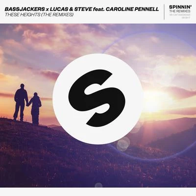 BassjackersThese Heights (The Remixes)