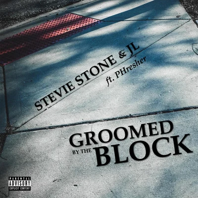 Stevie StoneGroomed By The Block