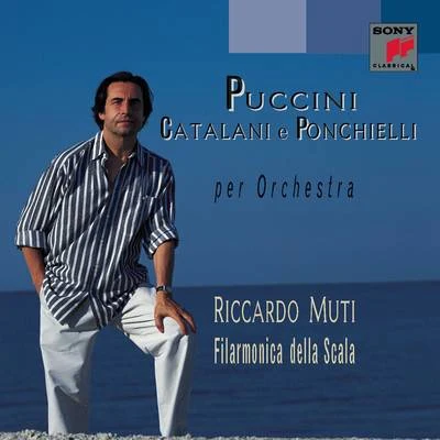 Giuseppe Giacomini/Carol Vaness/Riccardo Muti/Giorgio ZancanaroPuccini - Catalani - Ponchielli: Per Orchestra