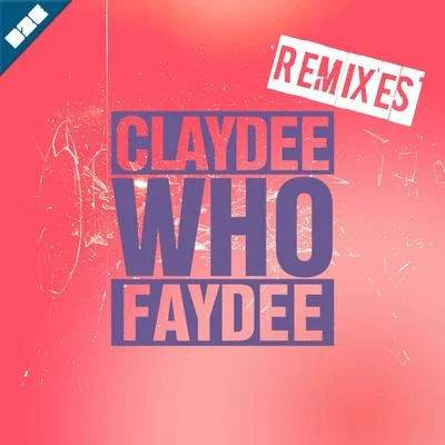 ClaydeeWho (Remixes)