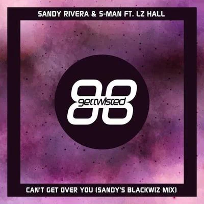 DADA/Sandy Rivera/Nic FanciulliCant Get Over You (Sandys Blackwiz Mix)