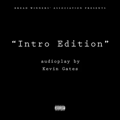 Kevin GatesIntro Edition