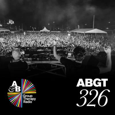 Anjunabeats/Above & BeyondGroup Therapy 326