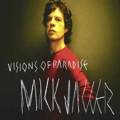 Mick JaggerVisions Of Paradise